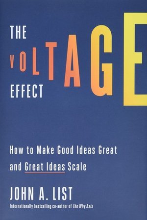 The Voltage Effect by John A. List